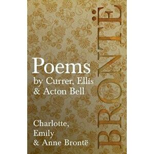 Poems - by Currer, Ellis & Acton Bell, Paperback - Charlotte Bronte imagine