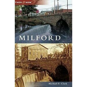 Milford, Hardcover - Michael F. Clark imagine