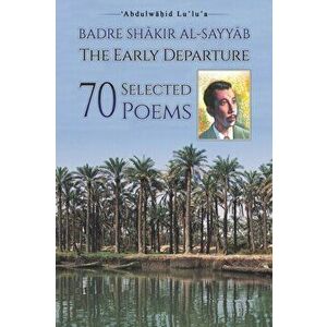 Badre Shakir Al-Sayyab The Early Departure - Abdulwahid Lu'lu'a imagine