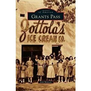 Grants Pass, Hardcover - Joan Momsen imagine