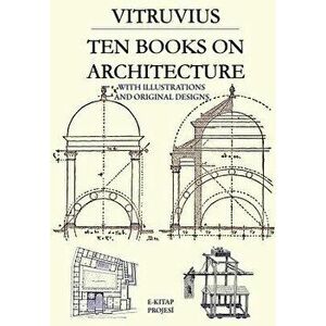 Ten Books on Architecture, Paperback - Nelson Robinson imagine