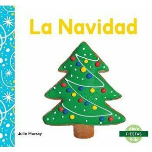 La Navidad (Christmas), Hardcover - Julie Murray imagine