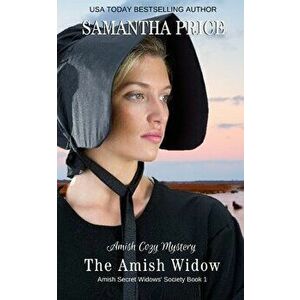 The Amish Widow, Paperback - Samantha Price imagine