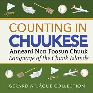 Counting in Chuukese: Language of the Chuuk Islands, Paperback - Jill Short imagine
