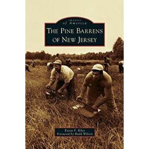 Pine Barrens of New Jersey, Hardcover - Karen F. Riley imagine