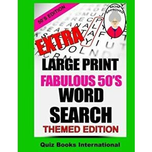 Extra Large Print Word Search Fabulous 50's Edition, Paperback - Mike Edwards imagine