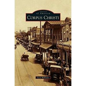 Corpus Christi, Hardcover - Scott Williams imagine