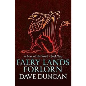 Faery Lands Forlorn, Paperback - Dave Duncan imagine