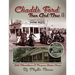 Chadds Ford Then and Now II, Paperback - Phyllis Recca imagine