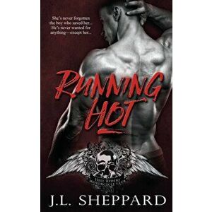 Running Hot, Paperback - J. L. Sheppard imagine