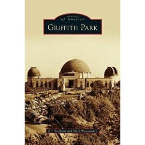 Griffith Park, Hardcover - E. J. Stephens imagine