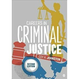 Careers in Criminal Justice, Paperback - Coy H. Johnston imagine