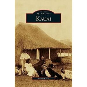 Kauai, Hardcover - Stormy Cozad imagine