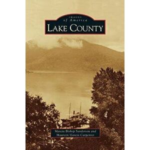 Lake County, Hardcover - Maureen Garcia Carpenter imagine