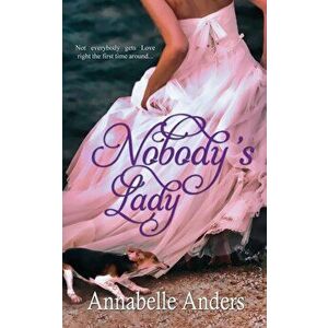Nobody's Lady, Paperback - Annabelle Anders imagine