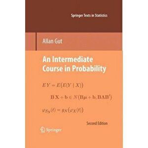 An Intermediate Course in Probability, Hardcover - Allan Gut imagine