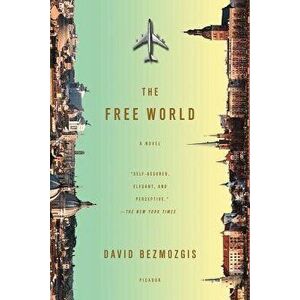 Free World, Paperback - David Bezmozgis imagine