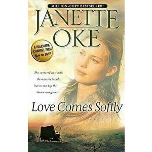 Love Comes Softly, Paperback - Janette Oke imagine