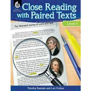 Close Reading with Paired Texts Level 5 (Level 5): Engaging Lessons to Improve Comprehension, Paperback - Lori Oczkus imagine