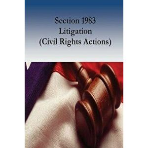 Section 1983 Litigation (Civil Rights Actions), Paperback - Karen M. Blum imagine