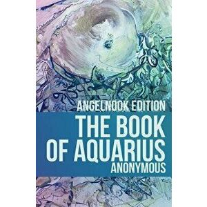 The Book of Aquarius, Paperback - Anonymous imagine