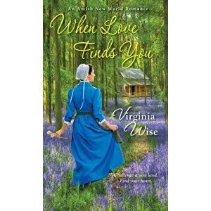 When Love Finds You, Paperback - Virginia Wise imagine