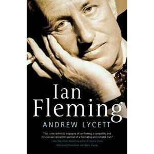 Ian Fleming, Hardcover - Andrew Lycett imagine