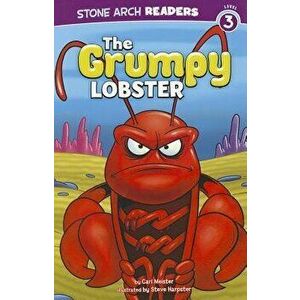 The Grumpy Lobster, Paperback - Cari Meister imagine