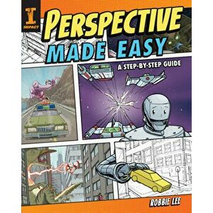 Perspective Made Easy: A Step-By-Step Guide, Paperback - Robbie Lee imagine