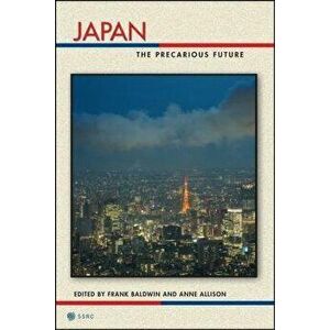 Japan: The Precarious Future, Paperback - Frank Baldwin imagine