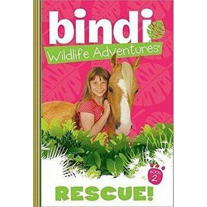 Rescue!: A Bindi Irwin Adventure, Paperback - Bindi Irwin imagine