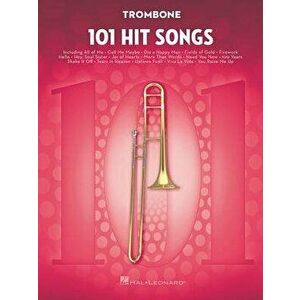 101 Hit Songs: For Trombone, Paperback - Hal Leonard Corp imagine