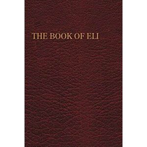 The Book of Eli, Paperback - Mark Germine imagine