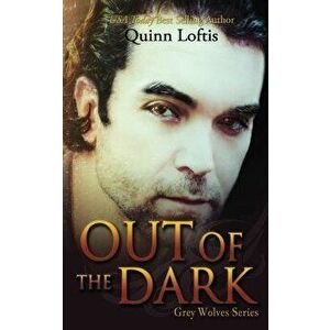 Out of the Dark, Paperback - Quinn Loftis imagine