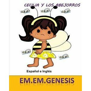Cecilia Y Los Abejorros (Spanish/English Children' Book), Paperback - Em Em Genesis imagine