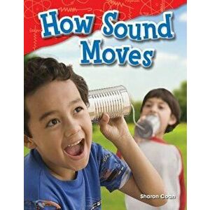 How Sound Moves (Grade 1), Paperback - Sharon Coan imagine