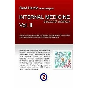 HEROLD's Internal Medicine (Second Edition) - Vol. 2, Paperback - Gerd Herold imagine