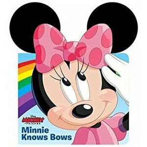 Minnie Knows Bows, Hardcover - Disney Book Group imagine
