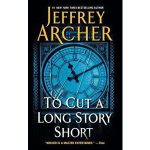 To Cut a Long Story Short, Paperback - Jeffrey Archer imagine