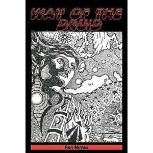 Way of the Druid, Paperback - Ron McVan imagine