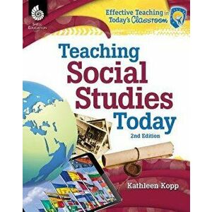 Teaching Social Studies Today 2nd Edition ( Edition 2), Paperback - Kathleen Kopp imagine