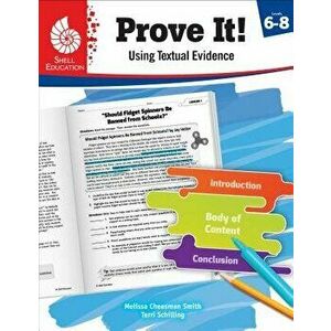 Prove It! Using Textual Evidence, Levels 6-8, Paperback - Melissa Cheesman Smith imagine