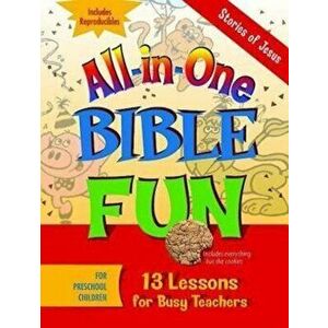 All-In-One Bible Fun for Preschool Children: Stories of Jesus: 13 Lessons for Busy Teachers, Paperback - Various imagine