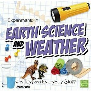 Experiments in Earth Science and Weather with Toys and Everyday Stuff, Paperback - Emily Beth Sohn imagine