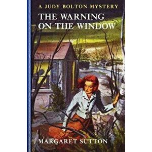 Warning on the Window #20, Paperback - Margaret Sutton imagine