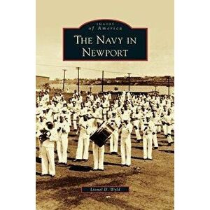 Navy in Newport, Hardcover - Lionel D. Wyld imagine