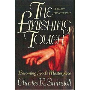 Finishing Touch, Paperback - Charles R. Swindoll imagine