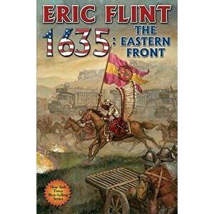 1635: The Eastern Front, Paperback - Eric Flint imagine