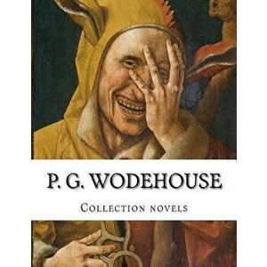 P. G. Wodehouse, Collection novels, Paperback - P. G. Wodehouse imagine
