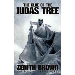 The Clue of the Judas Tree, Paperback - Zenith Brown imagine